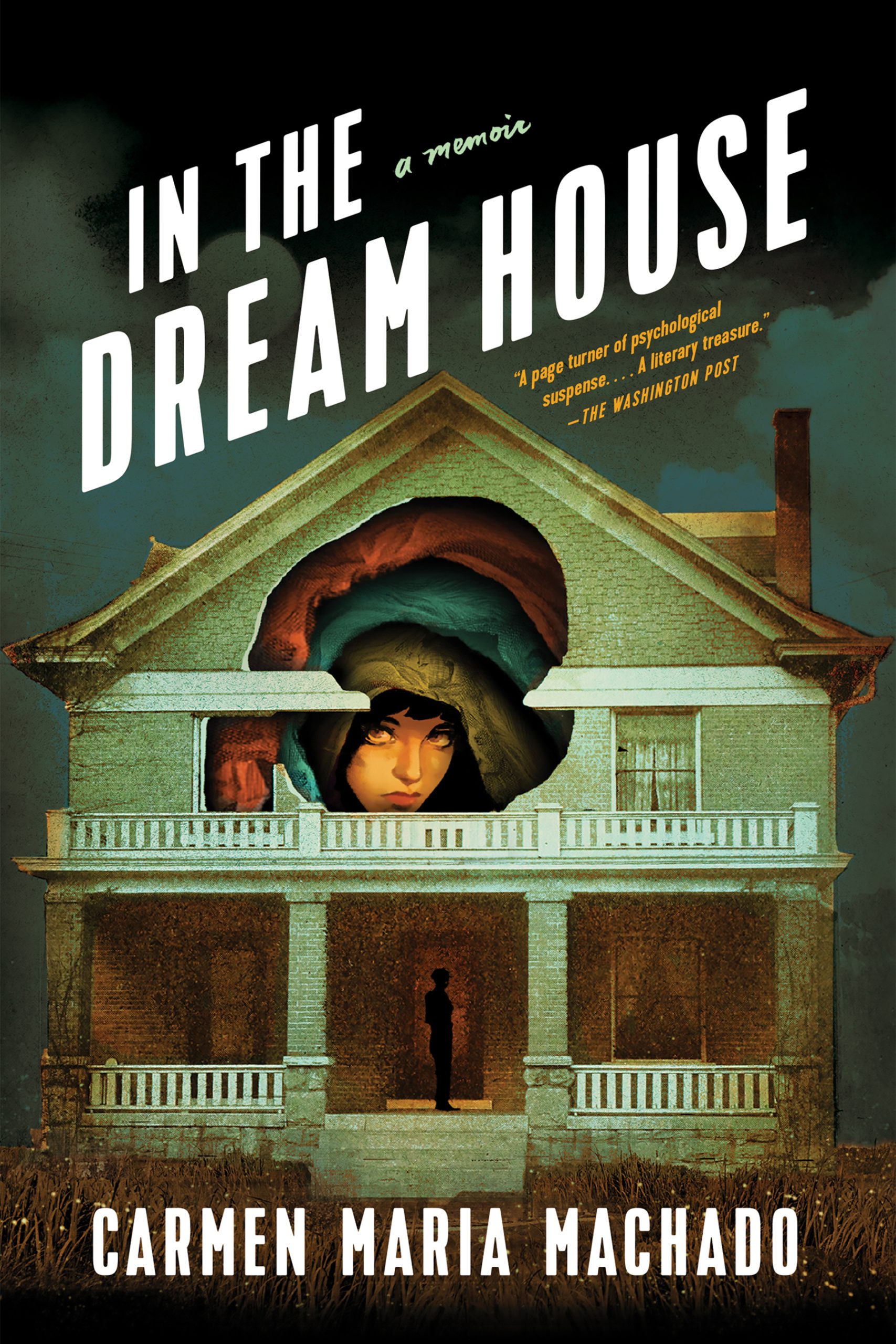 In the Dream House by Carmen Maria Macado